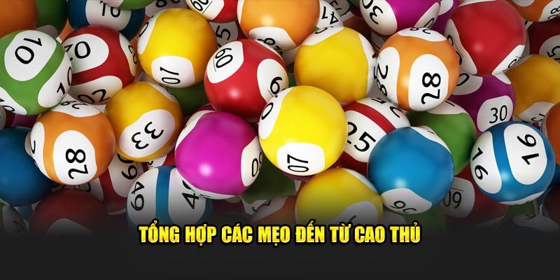 Tổng hợp các mẹo đến từ cao thủ 