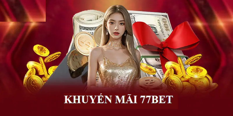 khuyến mãi 77bet