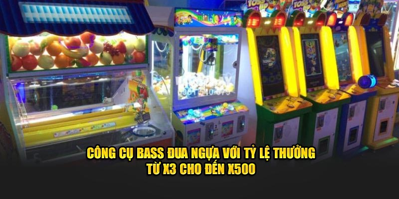 Công cụ bass đua ngựa với tỷ lệ thưởng từ x3 cho đến x500