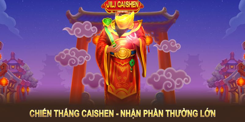 Chiến thắng Caishen là trò chơi slot giúp người chơi nhận phần thưởng lớn